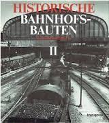 Historische Bahnhofsbauten II ( 2 ) Braunschweig, Hannover, Preusen, Bremen, Hambureg, Oldenburg ...