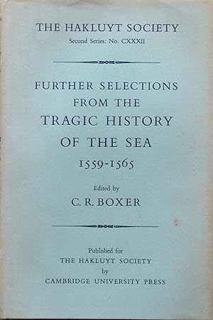 Seller image for Further selections from the tragic history of the sea 1559-1565 for sale by Acanthophyllum Books