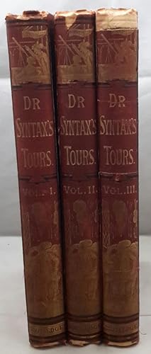 Seller image for The First, Second and Third Tour of Dr. Syntax: In Search of the Picturesque, In Search of Consolation and In Search of a Wife. In Three Volumes with Eighty Hand-Coloured Plates by T. Rowlandson. Ninth Edition with New Plates. for sale by Addyman Books