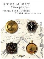 Seller image for British Military Timepieces / Uhren der britischen Streitkrfte for sale by Jeffrey Formby Antiques