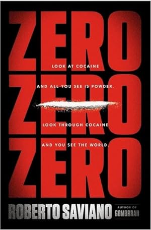 Seller image for ZeroZeroZero: Look at Cocaine and All You See Is Powder. Look Through Cocaine and You See the World. for sale by Rheinberg-Buch Andreas Meier eK