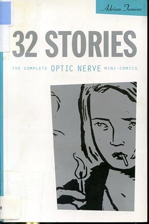 Seller image for 32 Stories : The Complete Optic Nerve Mini-Comics for sale by Librairie Le Nord