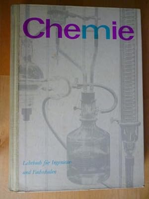 Seller image for Chemie. Lehrbuch fr Ingenieur- und Fachschulen. for sale by Versandantiquariat Harald Gross