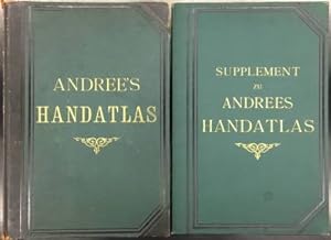 Richard Andree's Allgemeiner Handatlas in sechsundachtzig Karten mit erläuterndem Text. Herausgeg...