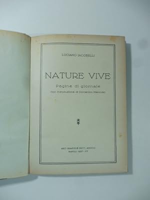 Bild des Verkufers fr Nature vive. Pagine di giornale zum Verkauf von Coenobium Libreria antiquaria