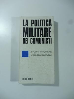 La politica militare dei comunisti