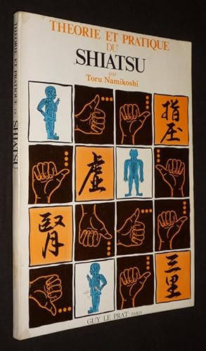 Seller image for Thorie et pratique du shiatsu for sale by Abraxas-libris