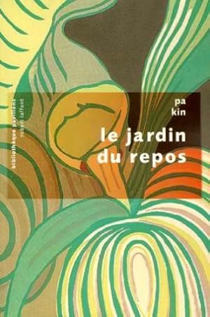 Seller image for Le jardin du repos for sale by librairie philippe arnaiz