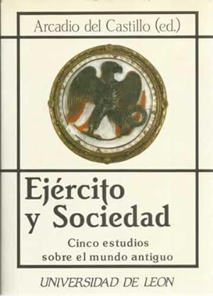 Seller image for Ejrcito y sociedad. Cinco estudios sobre el mundo antiguo for sale by Librera Cajn Desastre