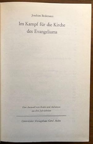 Immagine del venditore per Im Kampf fr die Kirche des Evangeliums. Eine Auswahl von Reden und Aufstzen aus drei Jahrzehnten. venduto da Antiquariat Lohmann