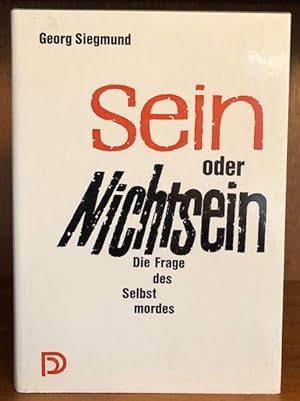 Imagen del vendedor de Sein oder Nichtsein. Die Frage des Selbstmordes. a la venta por Antiquariat Lohmann