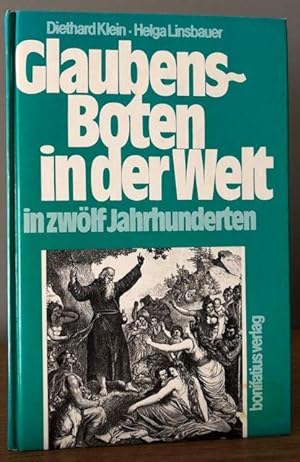 Bild des Verkufers fr Glaubensboten in der Welt in zwlf Jahrhunderten. zum Verkauf von Antiquariat Lohmann