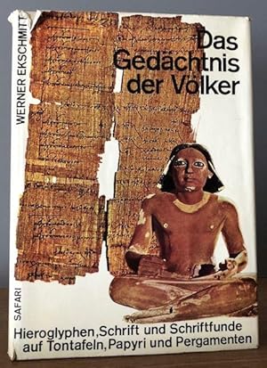 Bild des Verkufers fr Das Gedchtnis der Vlker. Hieroglyphen, Schrift und Schriftfunde auf Tontafeln, Papyri und Pergamenten. zum Verkauf von Antiquariat Lohmann