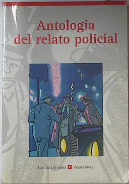 Seller image for Antología del relato policial for sale by Almacen de los Libros Olvidados