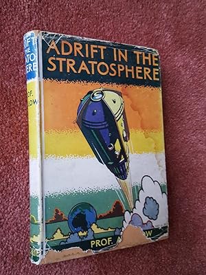 Seller image for ADRIFT IN THE STRATOSPHERE for sale by Ron Weld Books