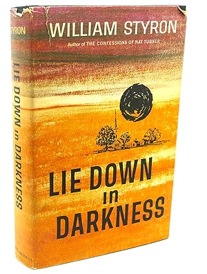 Seller image for LIE DOWN IN DARKNESS for sale by Rare Book Cellar