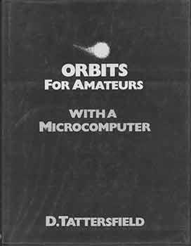 Orbits for Amateurs: With a Microcomputer.