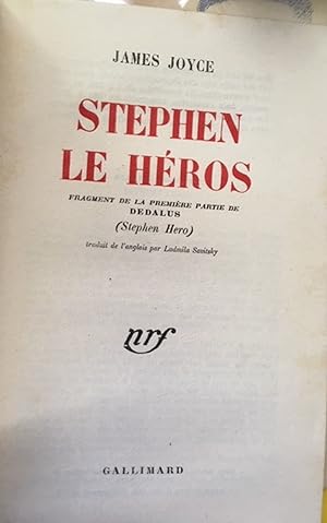 Stephen le héros. Fragments de la première partie de Dédalus (Stephen hero). Traduit de l'angais ...
