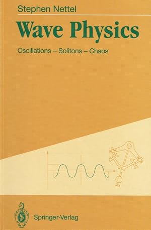 Bild des Verkufers fr Wave Physics: Oscillations - Solitons - Chaos. zum Verkauf von Antiquariat Bernhardt