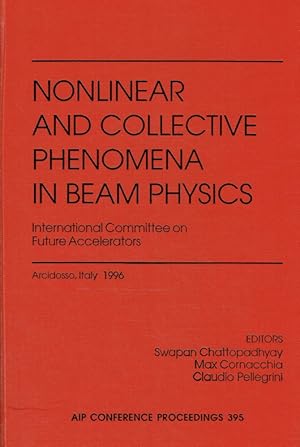 Bild des Verkufers fr Nonlinear and Collective Phenomena in Beam Physics (AIP Conference Proceedings). zum Verkauf von Antiquariat Bernhardt