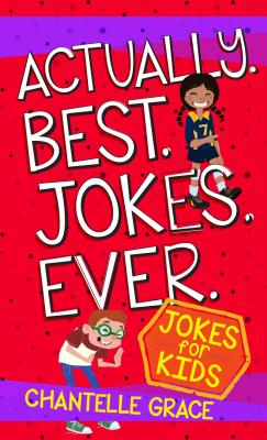 Seller image for Actually. Best. Jokes. Ever.: Joke Book for Kids (Paperback or Softback) for sale by BargainBookStores