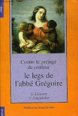 Imagen del vendedor de CONTRE LE PREJUGE DE COULEUR LE LEGS DE L'ABBE GREGOIRE. a la venta por Le-Livre