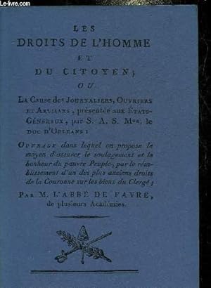 Seller image for LES DROITS DE L'HOMME ET DU CITOYEN OU LA CAUSE DES JOURNALIERS OUVRIERS ARTISANS PRESENTEE AUX ETATS GENERAUX PAR S.A.S. MGR LE DUC D'ORLEANS. for sale by Le-Livre