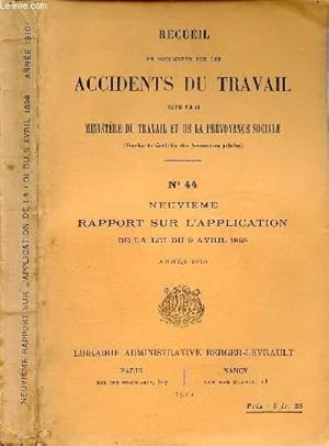 Immagine del venditore per RECUEIL DE DOCUMENTS SUR LES ACCIDENTS DU TRAVAIL - N44 - NEUVIEME RAPPORT SUR L'APPLICATION DE LA LOI DU 9 AVRIL 1898 - ANNEE 1910 venduto da Le-Livre