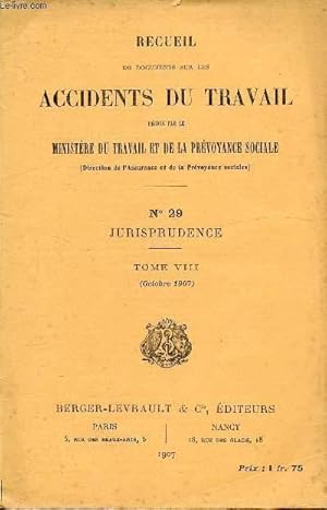 Immagine del venditore per RECUEIL DE DOCUMENTS SUR LES ACCIDENTS DU TRAVAIL - N29 - JURISPRUDENCE - TOME VIII ( OCTOBRE 1907 ) venduto da Le-Livre