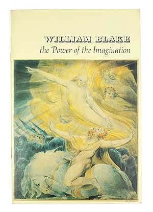 Bild des Verkufers fr William Blake: The Power of the Imagination. zum Verkauf von John Windle Antiquarian Bookseller, ABAA
