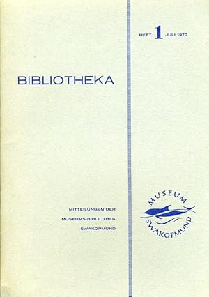 Seller image for Bibliotheka. Mitteilungen der Museums-Bibliothek Swakobmund 1. for sale by Antiquariat Liberarius - Frank Wechsler
