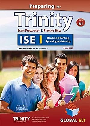 Preparing for trinity ise i (b1) reading -writing-speaking -listening. self-study guide & student...