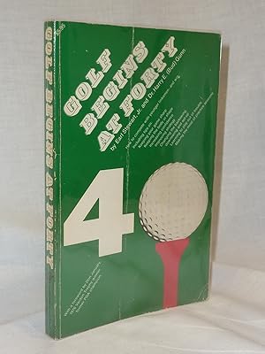 Seller image for Golf Begins at Forty for sale by Antiquarian Golf
