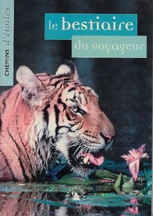Chemins D'étoiles , Invitation à L'itinérance . n° 13 - Mai 2006 : Le Bestiaire Du Voyageur