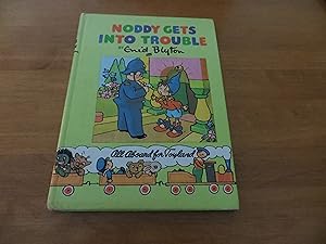 Seller image for NODDY GETS INTO TROUBLE All Aboard for Toyland for sale by Masons' Books