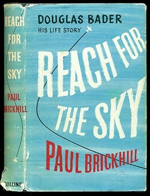 Image du vendeur pour Reach for the Sky: Story of Douglas Bader, D.S.O., D.F.C. mis en vente par Don's Book Store