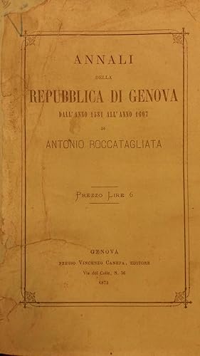 Seller image for ANNALI DELLA REPUBBLICA DI GENOVA DALL'ANNO 1581 ALL'ANNO 1607. for sale by studio bibliografico pera s.a.s.