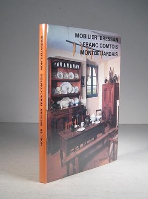 Mobilier bressan, franc-comtois et montbélliardais