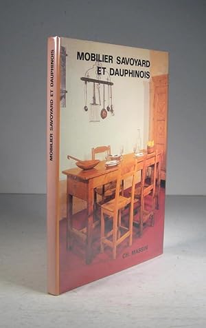 Image du vendeur pour Mobilier savoyard et dauphinois mis en vente par Librairie Bonheur d'occasion (LILA / ILAB)