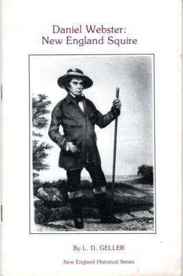 Image du vendeur pour Daniel Webster: New England Squire mis en vente par Reflection Publications
