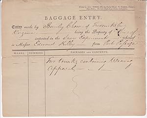 PARTIALLY PRINTED DOCUMENT: A BAGGAGE ENTRY DECLARATION SIGNED 3 TIMES by the powerful New Orlean...