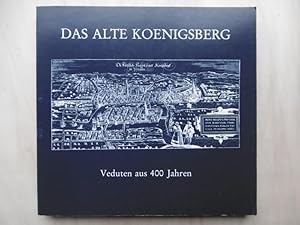 Bild des Verkufers fr Das alte Knigsberg. Veduten aus 400 Jahren. zum Verkauf von Antiquariat Steinwedel