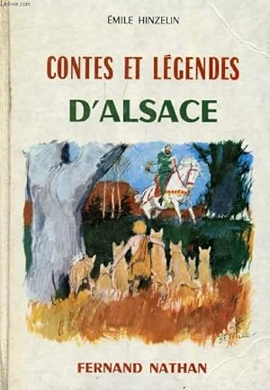 Bild des Verkufers fr CONTES ET LEGENDES D'ALSACE (Contes et Lgendes de Tous les Pays) zum Verkauf von Le-Livre