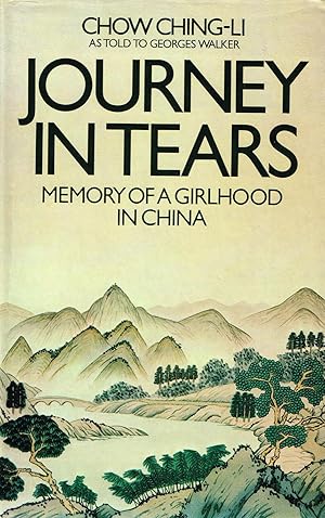 Seller image for Journey In Tears : Memory Of A Girlhood In China : for sale by Sapphire Books