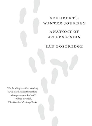 Bild des Verkufers fr Schubert's Winter Journey : Anatomy of an Obsession zum Verkauf von AHA-BUCH GmbH