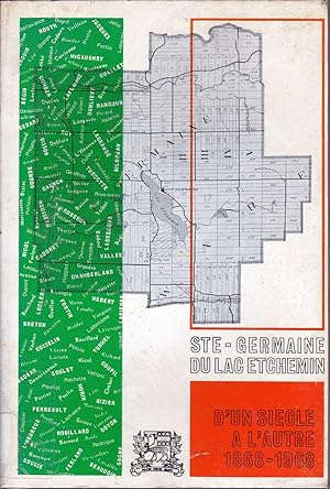 Ste-Germaine du Lac Etchemin. D'un siècle à l'autre, 1868-1968.