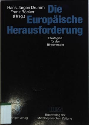 Seller image for Die europische Herausforderung: Strategien fr den Binnenmarkt. for sale by books4less (Versandantiquariat Petra Gros GmbH & Co. KG)