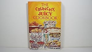 Immagine del venditore per The Crunchy, Juicy Cookbook venduto da Gene The Book Peddler