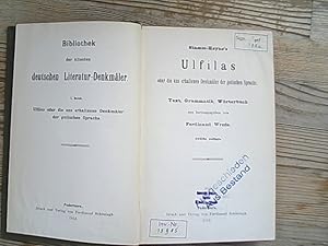 Stamm-Heyne's Ulfilas oder die uns erhaltenen Denkmäler der gotischen Sprache. Text, Grammatik, W...