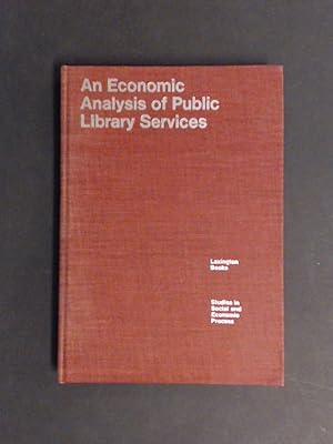Seller image for An Economic Analysis of Public Library Services. for sale by Wissenschaftliches Antiquariat Zorn